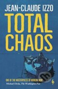 Kniha: Total Chaos (Jean-Claude Izzo). Europa Editions, 2019 Kniha: Total Chaos (Jean-Claude Izzo). Europa Editions, 2019