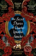 Kniha: The Secret Diaries of Charles Ignatius Sancho (Paterson Joseph). Dialogue, 2023 Kniha: The Secret Diaries of Charles Ignatius Sancho (Paterson Joseph). Dialogue, 2023