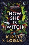 Kniha: Now She is Witch (Kirsty Logan). Vintage, 2023 Kniha: Now She is Witch (Kirsty Logan). Vintage, 2023