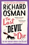 Kniha: The Last Devil To Die (Richard Osman). Viking, 2023 Kniha: The Last Devil To Die (Richard Osman). Viking, 2023