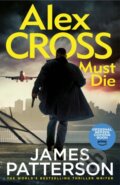 Kniha: Alex Cross Must Die, 2023 Kniha: Alex Cross Must Die, 2023