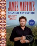 Kniha: James Martin's Spanish Adventure (James Martin). Quadrille, 2023 Kniha: James Martin's Spanish Adventure (James Martin). Quadrille, 2023