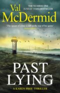 Kniha: Past Lying (Val McDermid). Sphere, 2023 Kniha: Past Lying (Val McDermid). Sphere, 2023