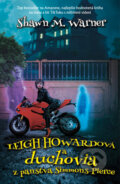 Kniha: Leigh Howardová a duchovia z panstva Simmons-Pierce (Shawn M. Warner), 2023 Kniha: Leigh Howardová a duchovia z panstva Simmons-Pierce (Shawn M. Warner), 2023