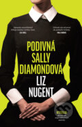 Kniha: Podivná Sally Diamondová (Liz Nugent), 2023 Kniha: Podivná Sally Diamondová (Liz Nugent), 2023