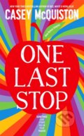 Kniha: One Last Stop (Casey McQuiston). MacMillan, 2023 Kniha: One Last Stop (Casey McQuiston). MacMillan, 2023