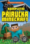 Kniha: Kompletní příručka Minecraft (CPRESS). CPRESS, 2023 Kniha: Kompletní příručka Minecraft (CPRESS). CPRESS, 2023