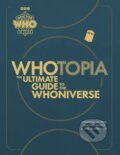 Kniha: Whotopia (Jonathan Morris, Simon Guerrier a Una McCormack). Ebury, 2023 Kniha: Whotopia (Jonathan Morris, Simon Guerrier a Una McCormack). Ebury, 2023