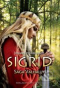 Kniha: Sigrid - Sága Valhally (Johanne Hildebrandt). Brána, 2015 Kniha: Sigrid - Sága Valhally (Johanne Hildebrandt). Brána, 2015