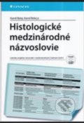 Histologické medzinárodné názvoslovie - Kamil Belej, Kamil Belej jr., Grada, 2014