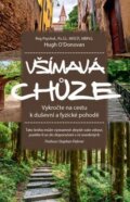 Kniha: Všímavá chůze (Hugh O´Donovan). ANAG, 2016 Kniha: Všímavá chůze (Hugh O´Donovan). ANAG, 2016