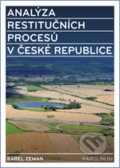 Analýza restitučních procesů v České republice - Karel Zeman, Univerzita Karlova v Praze, 2016