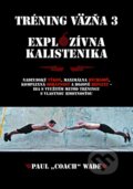 Kniha: Tréning väzňa 3. (Paul Coach Wade), 2016 Kniha: Tréning väzňa 3. (Paul Coach Wade), 2016