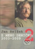 Kniha: Z mého Deníčku 2 (Jan Rejžek). XYZ, 2010 Kniha: Z mého Deníčku 2 (Jan Rejžek). XYZ, 2010