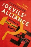 Kniha: The Devils' Alliance (Roger Moorhouse). Vintage, 2016 Kniha: The Devils' Alliance (Roger Moorhouse). Vintage, 2016
