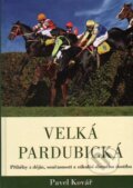 Kniha: Velká pardubická (Pavel Kovář). XYZ, 2011 Kniha: Velká pardubická (Pavel Kovář). XYZ, 2011