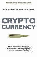 Kniha: Cryptocurrency (Michael J. Casey a Paul Vigna). Vintage, 2015 Kniha: Cryptocurrency (Michael J. Casey a Paul Vigna). Vintage, 2015