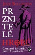Kniha: Prznitelé hrobu (Jesse Bullington). Gorgona, 2015 Kniha: Prznitelé hrobu (Jesse Bullington). Gorgona, 2015