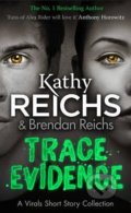 Trace Evidence - Kathy Reichs, Brendan Reichs, 2016