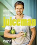 Kniha: Juiceman (Andrew Cooper). Michael Joseph, 2016 Kniha: Juiceman (Andrew Cooper). Michael Joseph, 2016