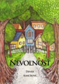 Kniha: Nevoľnosť (Denisa Kancírová), 2016 Kniha: Nevoľnosť (Denisa Kancírová), 2016