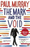 Kniha: The Mark and the Void (Paul Murray). Penguin Books, 2016 Kniha: The Mark and the Void (Paul Murray). Penguin Books, 2016