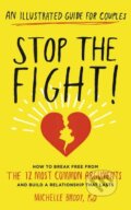 Kniha: Stop the Fight! (Michelle Brody). Ebury, 2015 Kniha: Stop the Fight! (Michelle Brody). Ebury, 2015