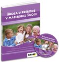 Kniha: Škola v prírode v materskej škole (Iveta Feketeová a Slávka Iľková). Raabe, 2016 Kniha: Škola v prírode v materskej škole (Iveta Feketeová a Slávka Iľková). Raabe, 2016