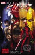 Kniha: Deadpool Kills The Marvel Universe (Cullen Bunn a Dalibor Talajic). Marvel, 2012 Kniha: Deadpool Kills The Marvel Universe (Cullen Bunn a Dalibor Talajic). Marvel, 2012