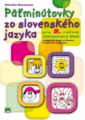 Kniha: Päťminútovky zo slovenského jazyka pre 2. ročník základných škôl (Renáta Sivoková), 2016 Kniha: Päťminútovky zo slovenského jazyka pre 2. ročník základných škôl (Renáta Sivoková), 2016