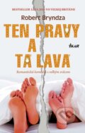 Kniha: Ten pravý a tá ľavá (Robert Bryndza), 2016 Kniha: Ten pravý a tá ľavá (Robert Bryndza), 2016