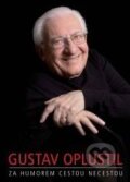 Kniha: Za humorem cestou necestou (Gustav Oplustil). XYZ, 2009 Kniha: Za humorem cestou necestou (Gustav Oplustil). XYZ, 2009