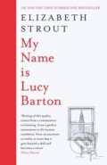 Kniha: My Name is Lucy Barton (Elizabeth Strout). Penguin Books, 2016 Kniha: My Name is Lucy Barton (Elizabeth Strout). Penguin Books, 2016