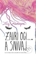 Kniha: Zavri oči a snívaj (Lucy Keating). YOLi, 2016 Kniha: Zavri oči a snívaj (Lucy Keating). YOLi, 2016