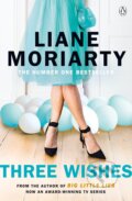 Three Wishes - Liane Moriarty, 2016