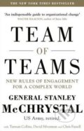 Kniha: Team of Teams (Stanley McChrystal). Penguin Books, 2015 Kniha: Team of Teams (Stanley McChrystal). Penguin Books, 2015