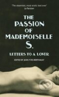 Kniha: The Passion of Mademoiselle S. (Jean-Yves Berthault). Cornerstone, 2016 Kniha: The Passion of Mademoiselle S. (Jean-Yves Berthault). Cornerstone, 2016
