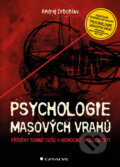 E-kniha: Psychologie masových vrahů (Andrej Drbohlav), 2015 E-kniha: Psychologie masových vrahů (Andrej Drbohlav), 2015