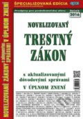 Kniha: Novelizovaný Trestný zákon (Epos). Epos, 2016 Kniha: Novelizovaný Trestný zákon (Epos). Epos, 2016