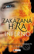 Kniha: Zakázaná Hra: Inferno (L.J. Smith). Fragment, 2016 Kniha: Zakázaná Hra: Inferno (L.J. Smith). Fragment, 2016
