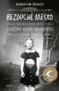 Kniha: Bezduché mesto (Ransom Riggs). Plus, 2016 Kniha: Bezduché mesto (Ransom Riggs). Plus, 2016