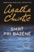 E-kniha: Smrť pri bazéne (Agatha Christie). Slovenský spisovateľ, 2016 E-kniha: Smrť pri bazéne (Agatha Christie). Slovenský spisovateľ, 2016