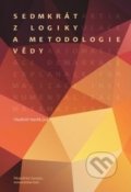 Sedmkrát z logiky a metodologie vědy - Vladimír Havlík, Filosofia, 2016