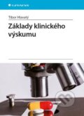 Kniha: Základy klinického výskumu (Tibor Hlavatý). Grada, 2016 Kniha: Základy klinického výskumu (Tibor Hlavatý). Grada, 2016