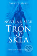 Kniha: Vrahyňa proti impériu (Sarah J. Maas), 2017 Kniha: Vrahyňa proti impériu (Sarah J. Maas), 2017