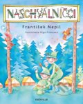 Kniha: Naschválníčci (František Nepil). Knižní klub, 2016 Kniha: Naschválníčci (František Nepil). Knižní klub, 2016