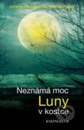 Kniha: Neznámá moc Luny v kostce (Johanna Paungger a Thomas Poppe). Knižní klub, 2016 Kniha: Neznámá moc Luny v kostce (Johanna Paungger a Thomas Poppe). Knižní klub, 2016