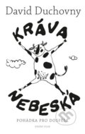 Kniha: Kráva nebeská (David Duchovny). Knižní klub, 2016 Kniha: Kráva nebeská (David Duchovny). Knižní klub, 2016