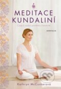 Kniha: Meditace kundalini (Kathryn McCusker). Knižní klub, 2016 Kniha: Meditace kundalini (Kathryn McCusker). Knižní klub, 2016