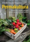 Kniha: Permakultura (Christopher Shein). Knižní klub, 2016 Kniha: Permakultura (Christopher Shein). Knižní klub, 2016